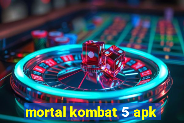 mortal kombat 5 apk